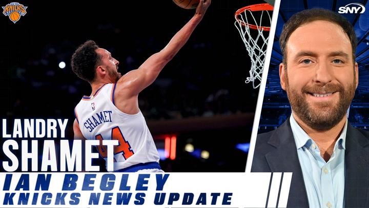 Basketball highlights with Ian Begley discussing Landry Shamet's potential Knicks return.