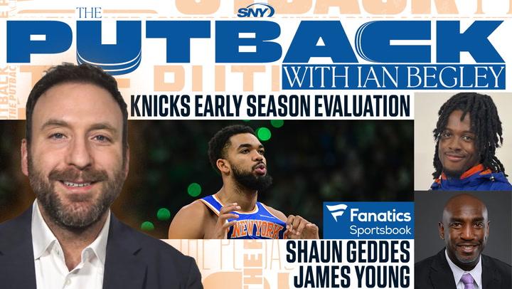 Ian Begley, Shaun Geddes, and James Young featured in "The Putback" for a Knicks early season evaluation,
