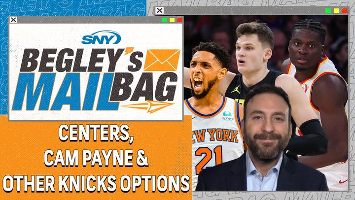 Begley's Mailbag: Knicks' options