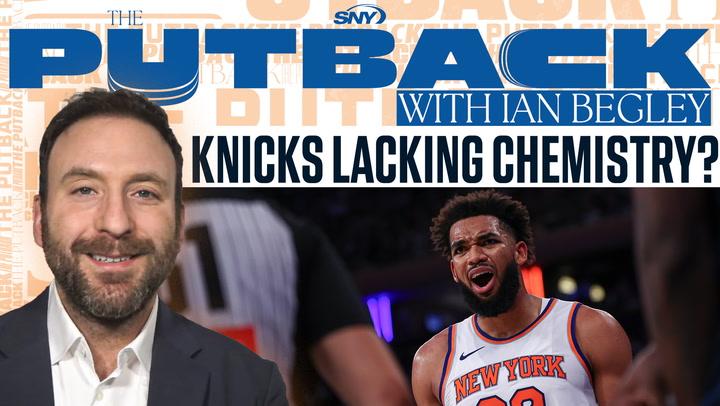 Thumbnail for "The Putback with Ian Begley" discussing Knicks' early-season chemistry issues.