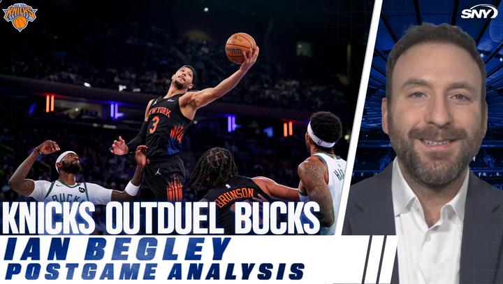 Knicks outduel Bucks, Ian Begley postgame analysis.
