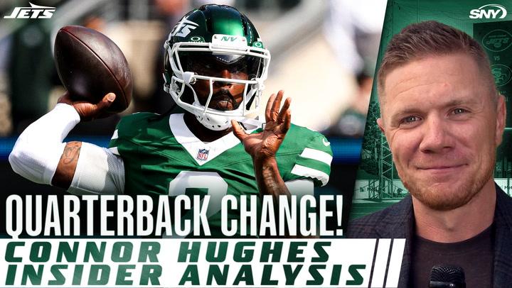 Jets quarterback change, Connor Hughes insider analysis.