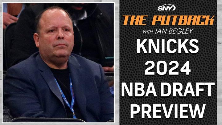 Previewing the Knicks' potential 2024 NBA Draft options | The Putback with Ian Begley