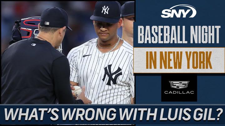Why is Luis Gil struggling after a strong start to season for the Yanks? | Baseball Night in NY