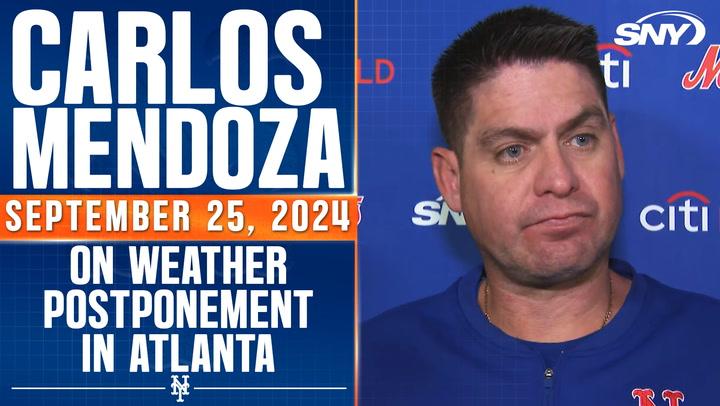 Carlos Mendoza reacts to weather postponement in Atlanta, doubleheader on Monday