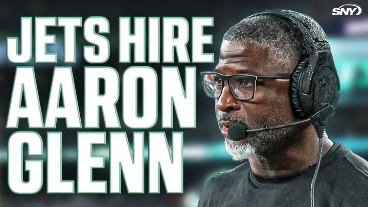 Jets hire Aaron Glenn as head coach. SNY discusses potential coordinator options.