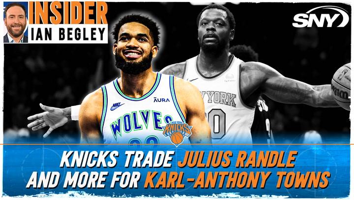 NBA Insider Ian Begley and Chelsea Sherrod break down Knicks' blockbuster trade for Karl-Anthony Towns.