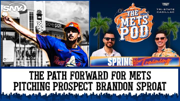 What’s the path to the majors for Mets pitching prospect Brandon Sproat? | The Mets Pod