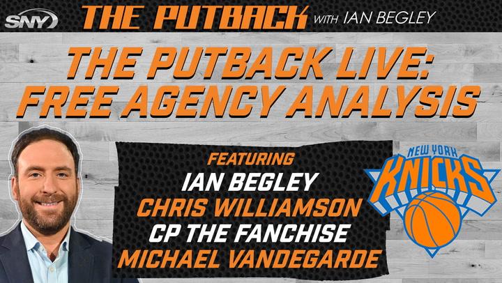 Analyzing the Knicks' moves in free agency so far and what's to come | The Putback with Ian Begley