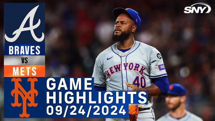 Mets vs Braves (9/24/2024) | NY Mets Highlights