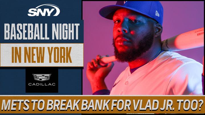 Vladimir Guerrero Jr. another Mets big ticket item next season? | Baseball Night in NY