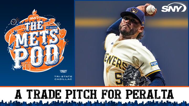 Mets Podcast discusses a trade pitch for Brewers pitcher Peralta.