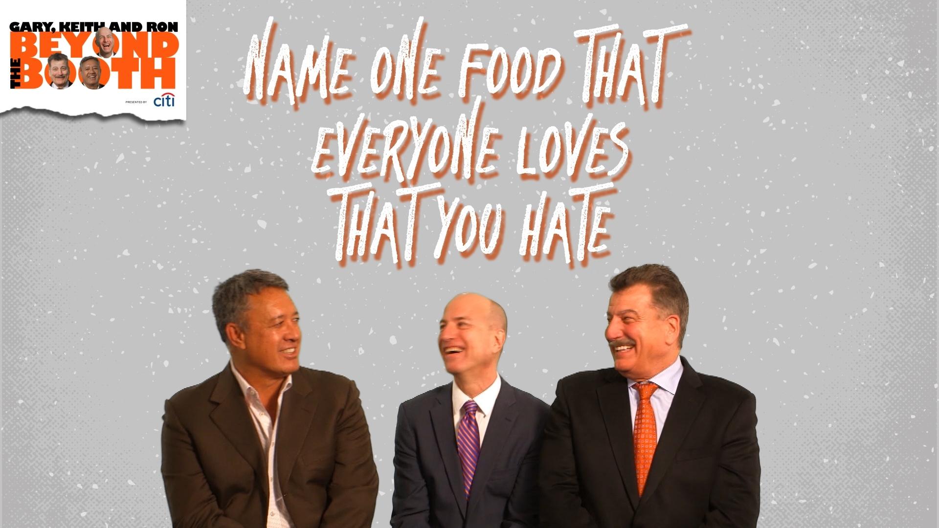 Beyond the Booth: SNY's Gary, Keith and Ron share the foods they hate that everyone else seems to love